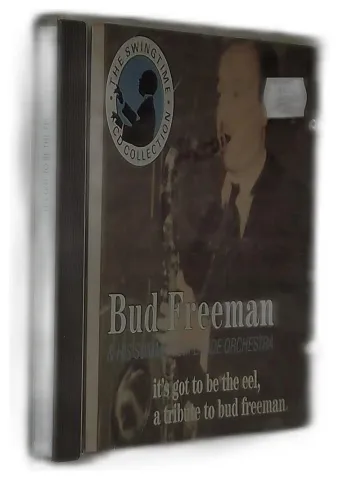 Bud Freeman's Summa Cum Laude Orchestra - It's Got To Be The Eel, A Tribute To Bud Freeman